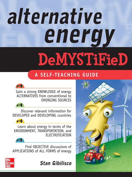 Title details for Alternative Energy Demystified by Stan Gibilisco - Available